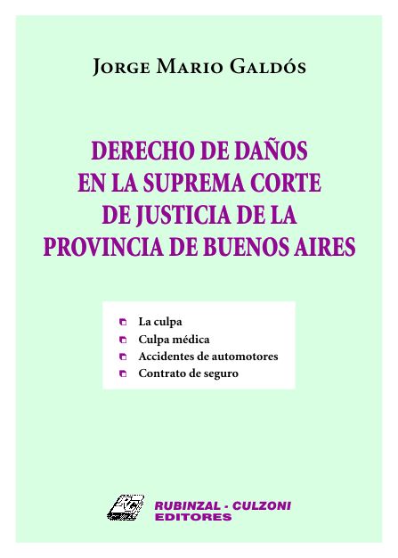 Derecho de daños en la Suprema Corte de Justicia de la Provincia de Buenos Aires