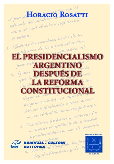 El Presidencialismo Argentino después de la Reforma Constitucional.