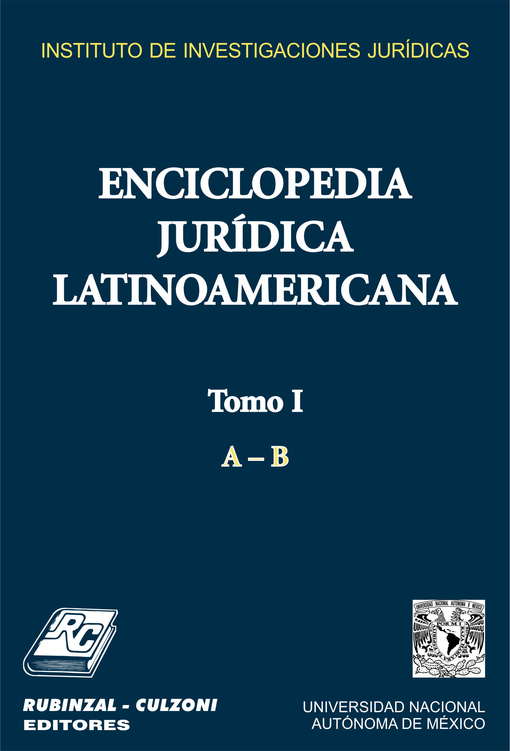 Enciclopedia Jurídica Latinoamericana. - Tomo I (A - B).