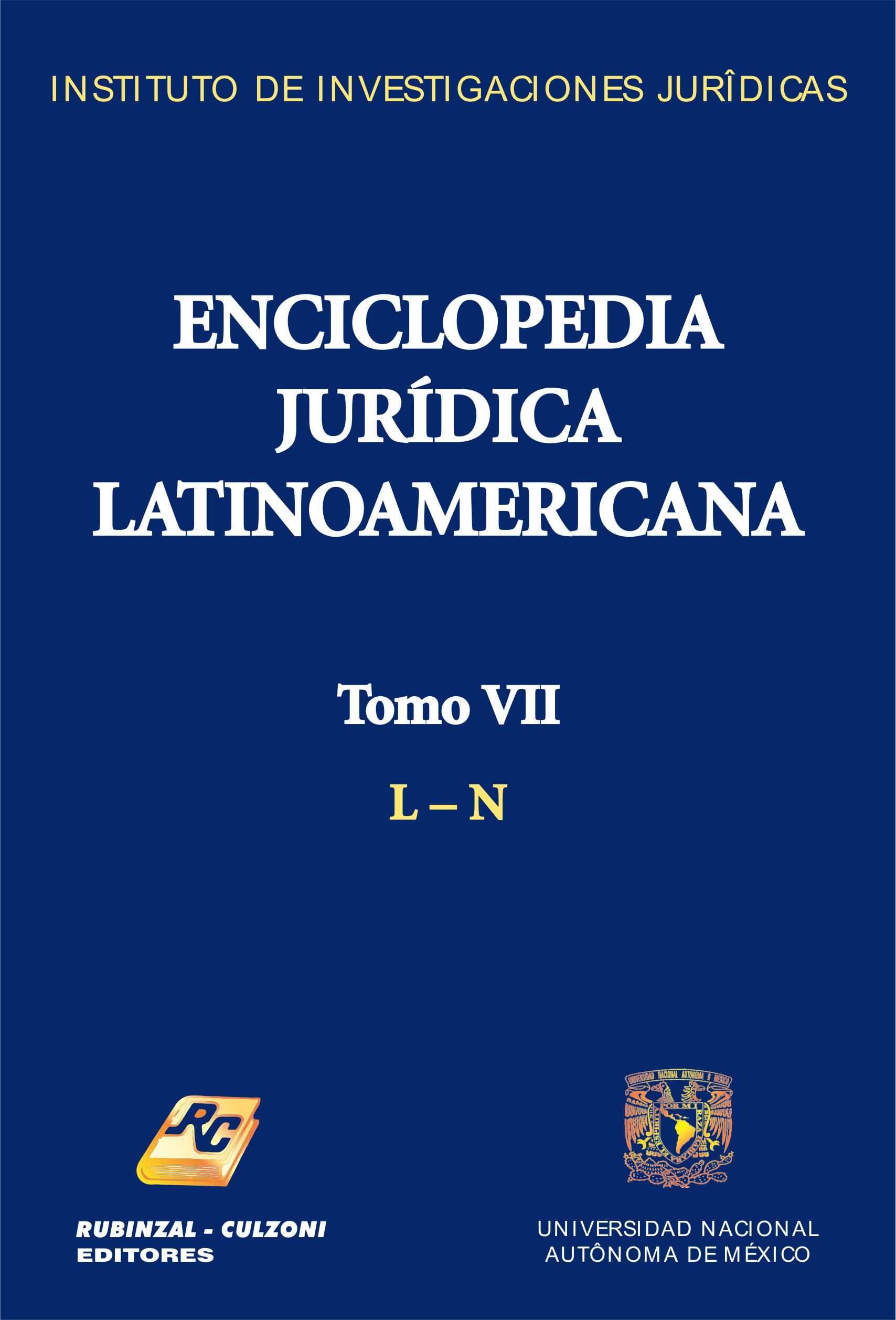 Enciclopedia Jurídica Latinoamericana. - Tomo VII (L - N).