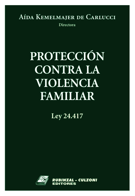 Protección contra la violencia familiar. Ley 24.417