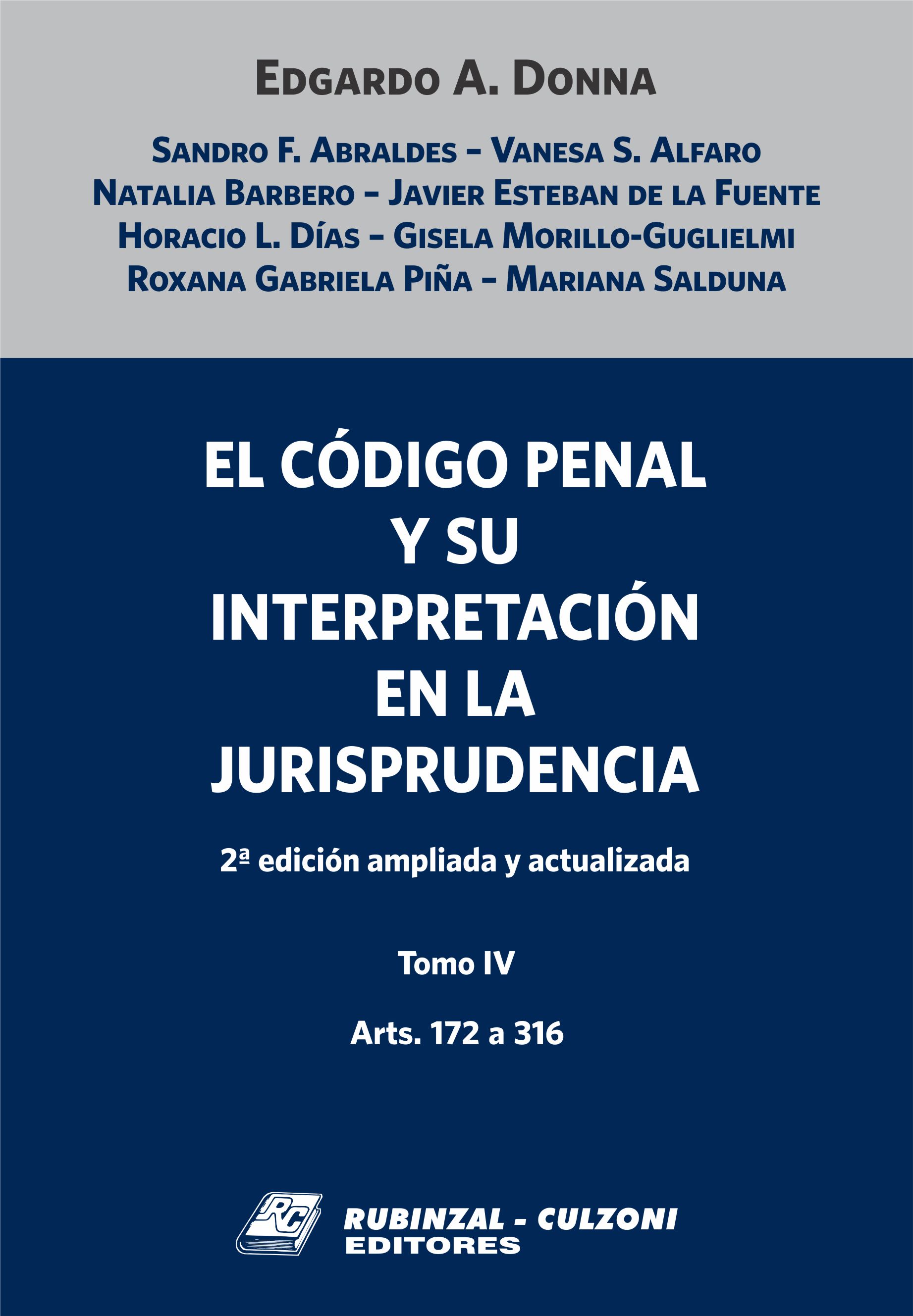 El Código Penal y su interpretación en la Jurisprudencia. - Tomo IV. 2ª Edición ampliada y actualizada.