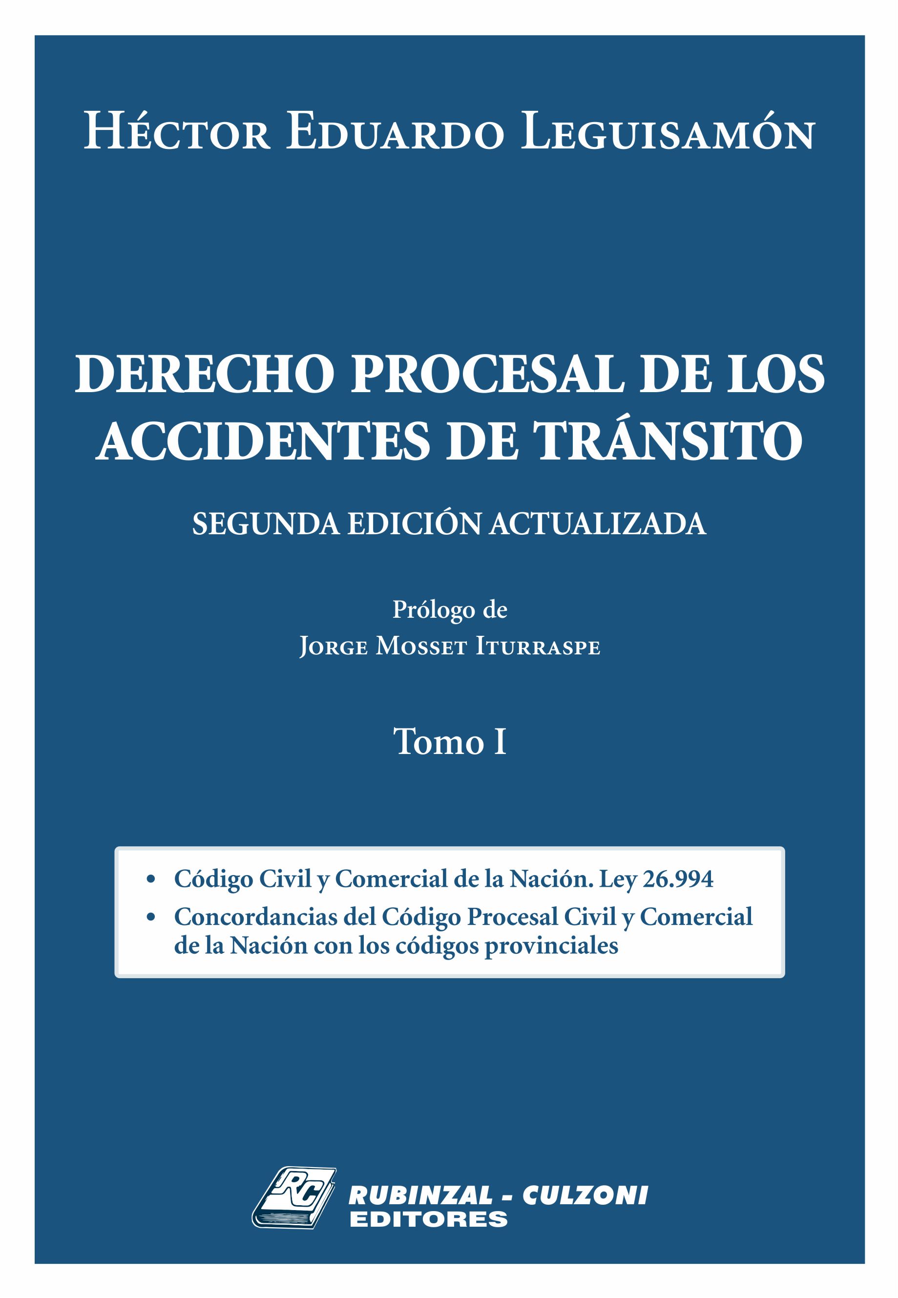 Derecho Procesal de los Accidentes de Tránsito. 2ª Edición actualizada - Tomo I.