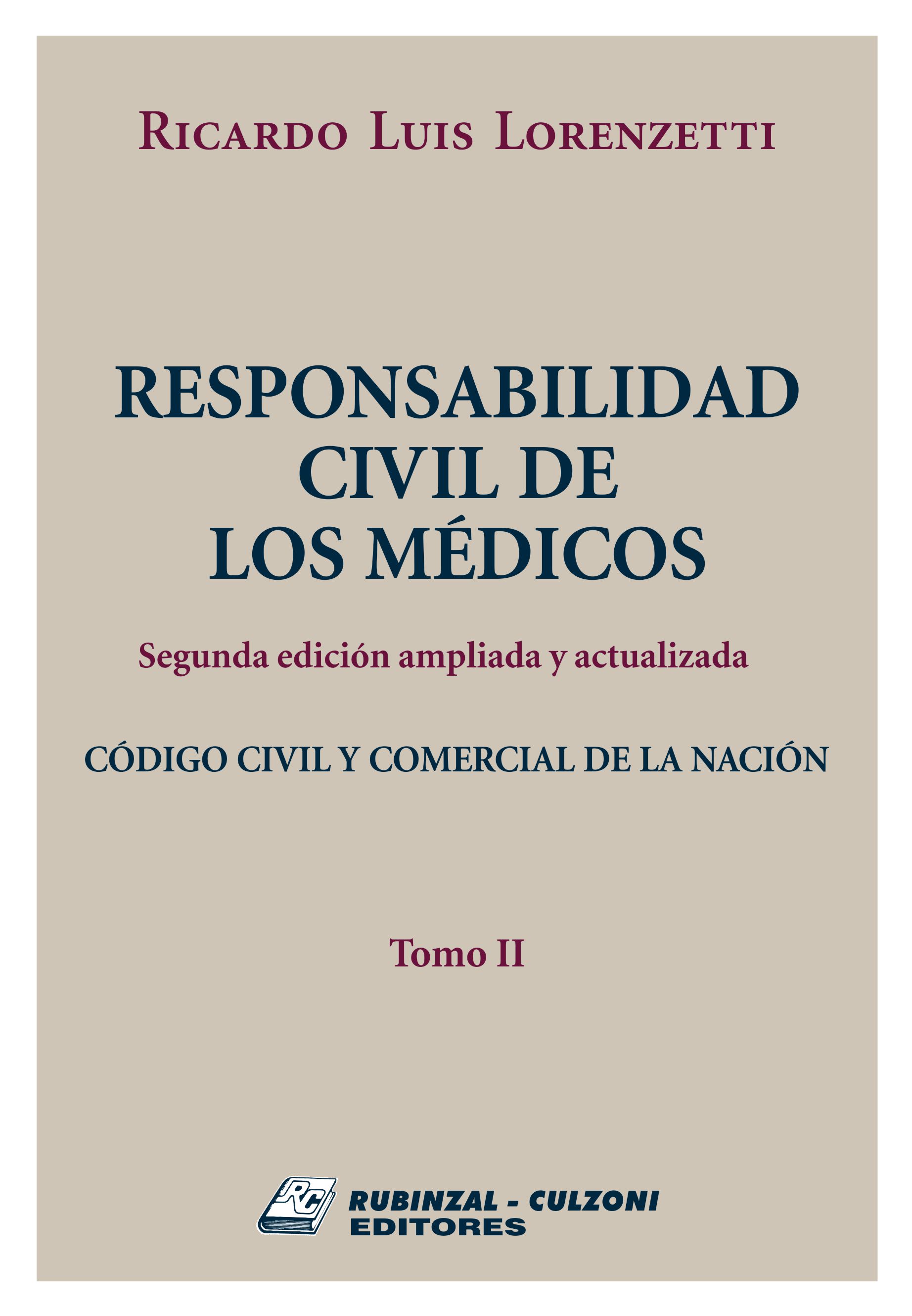 Responsabilidad Civil de los Médicos. 2ª Edición ampliada y actualizada. - Tomo II.
