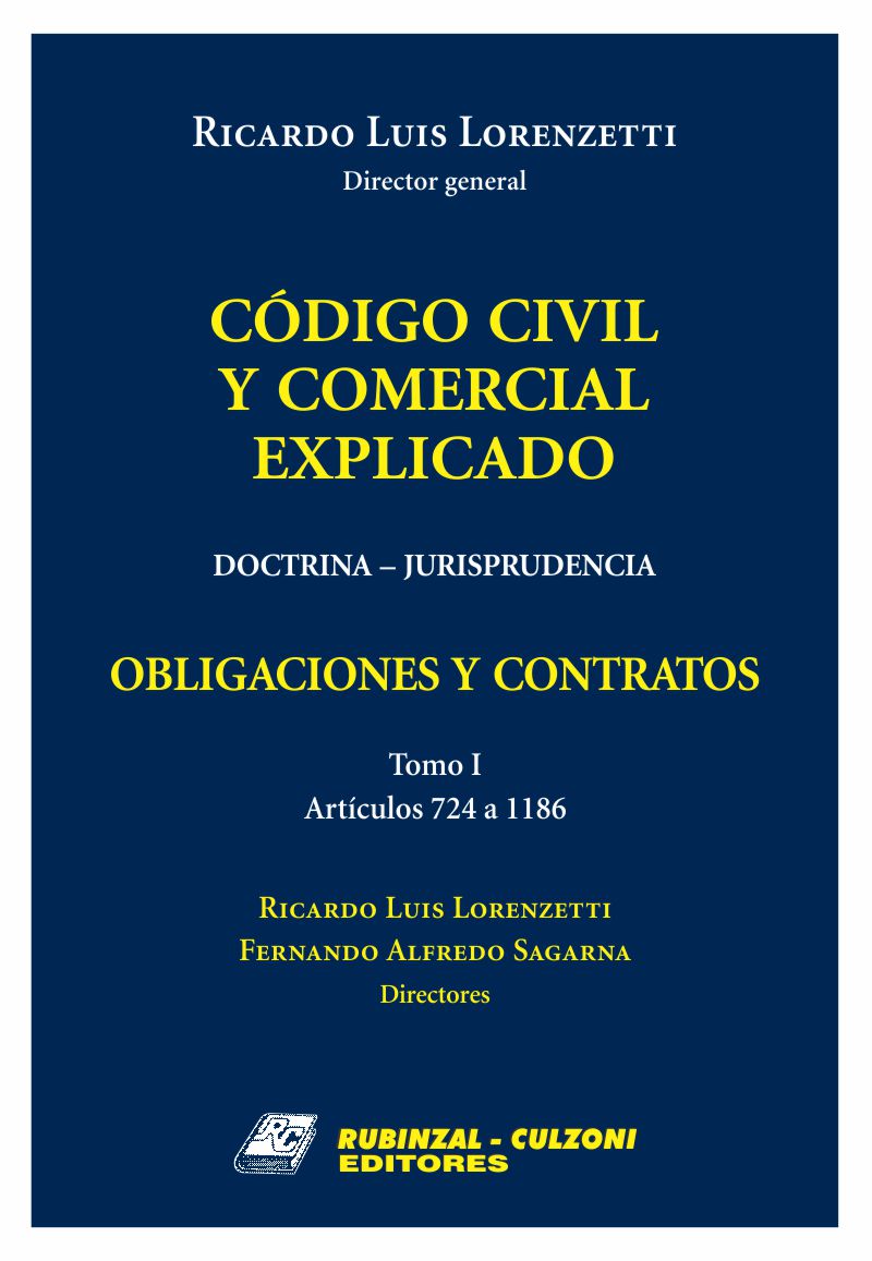 Código Civil y Comercial Explicado. Doctrina - Jurisprudencia - Libro III:  Obligaciones y Contratos Tomo I