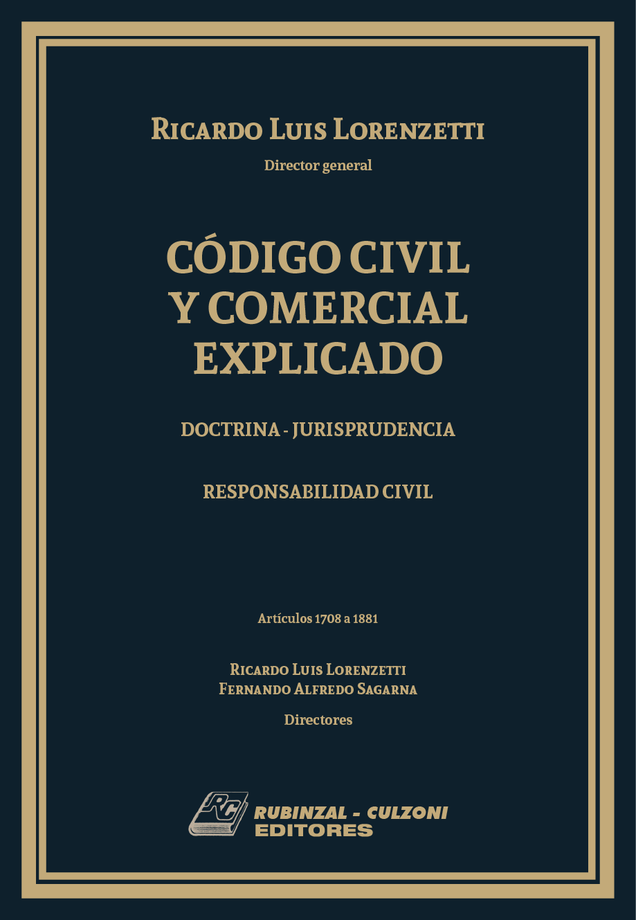 Código Civil y Comercial Explicado. Doctrina - Jurisprudencia - Libro III: Responsabilidad Civil (Arts. 1708 a 1881)