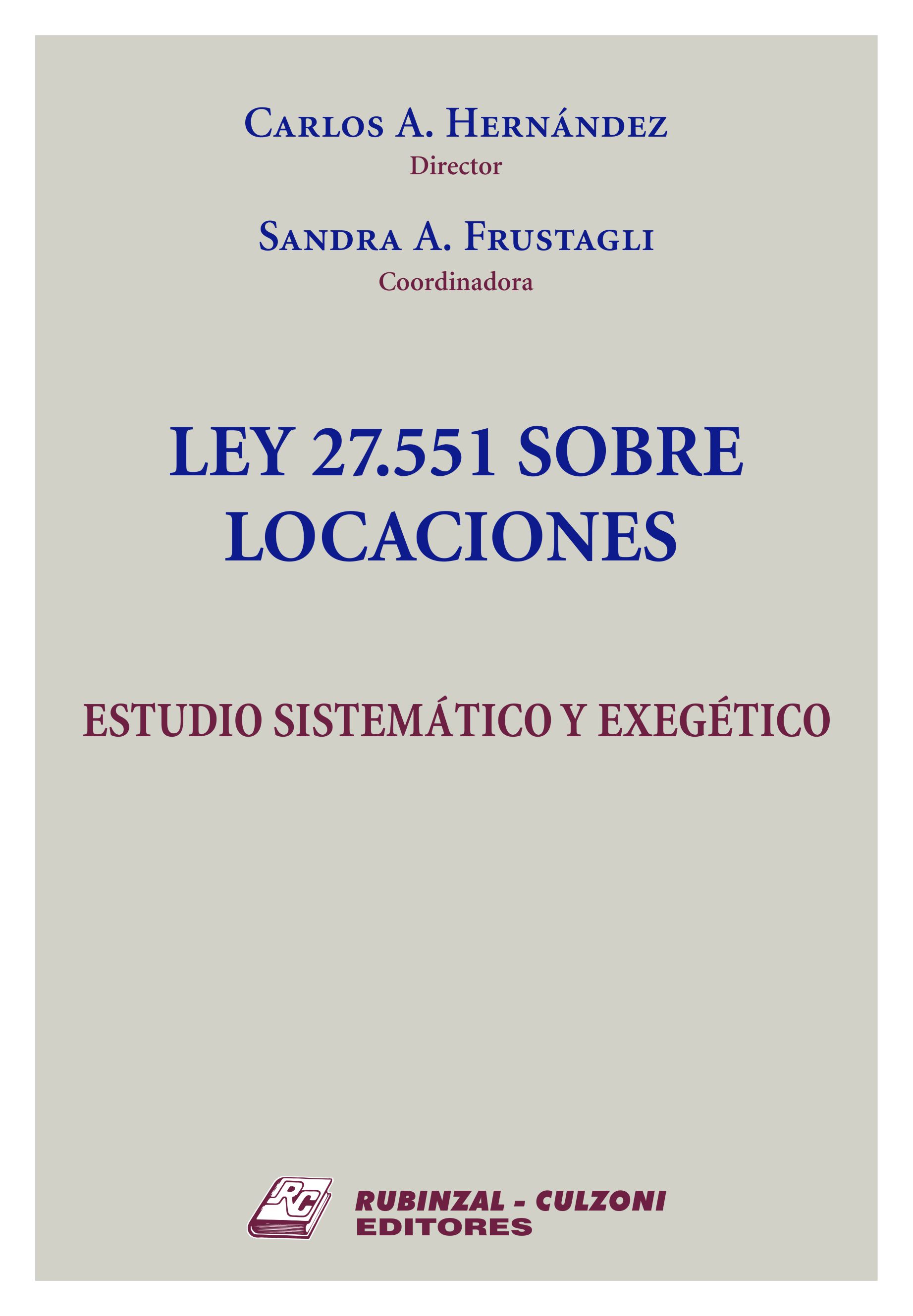 Ley 27551 sobre Locaciones - Estudio Sistemático y Exegético