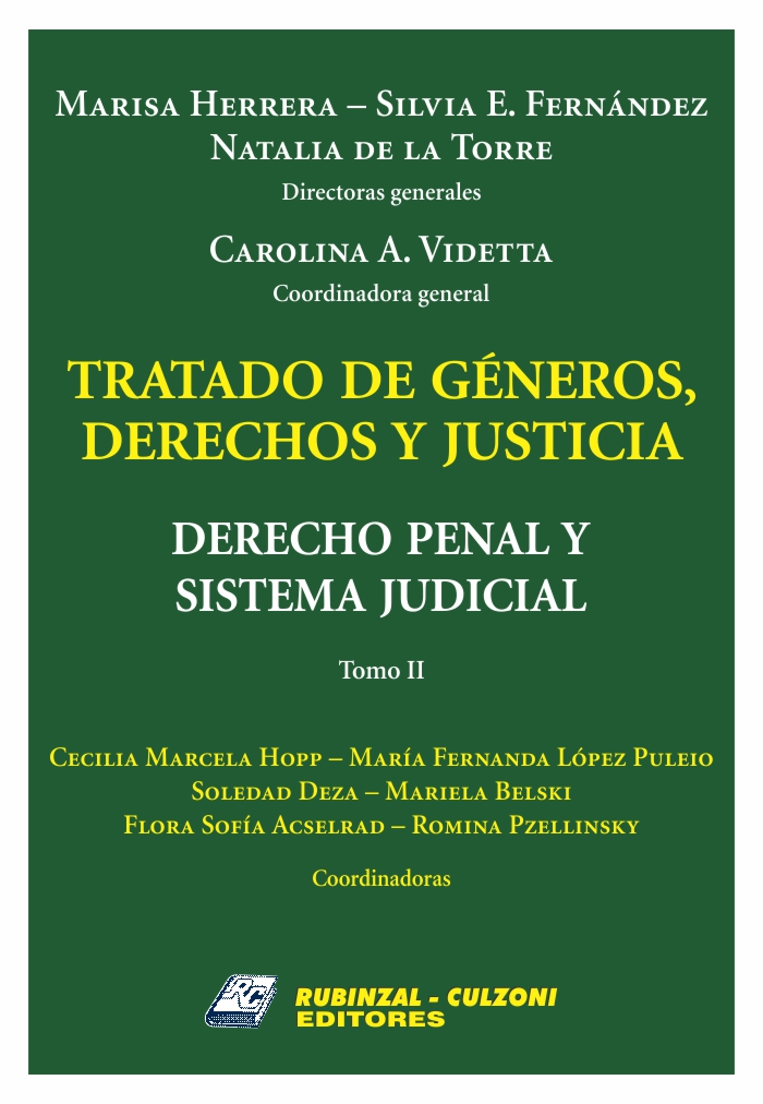 TRATADO DE GÉNEROS, DERECHOS Y JUSTICIA, Derecho Penal y Sistema Judicial Tomo II