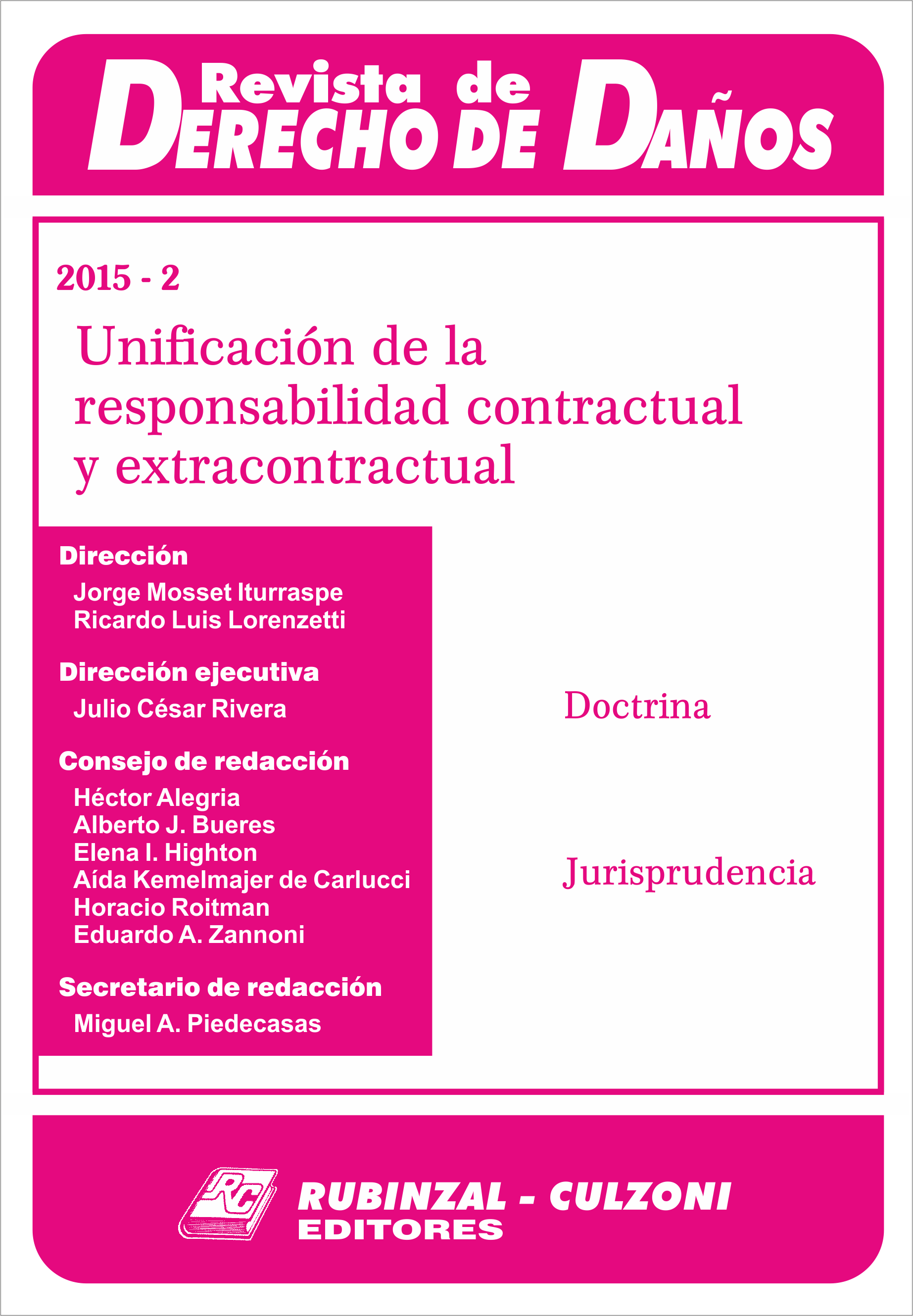 Revista de Derecho de Daños - Unificación de la responsabilidad contractual y extracontractual