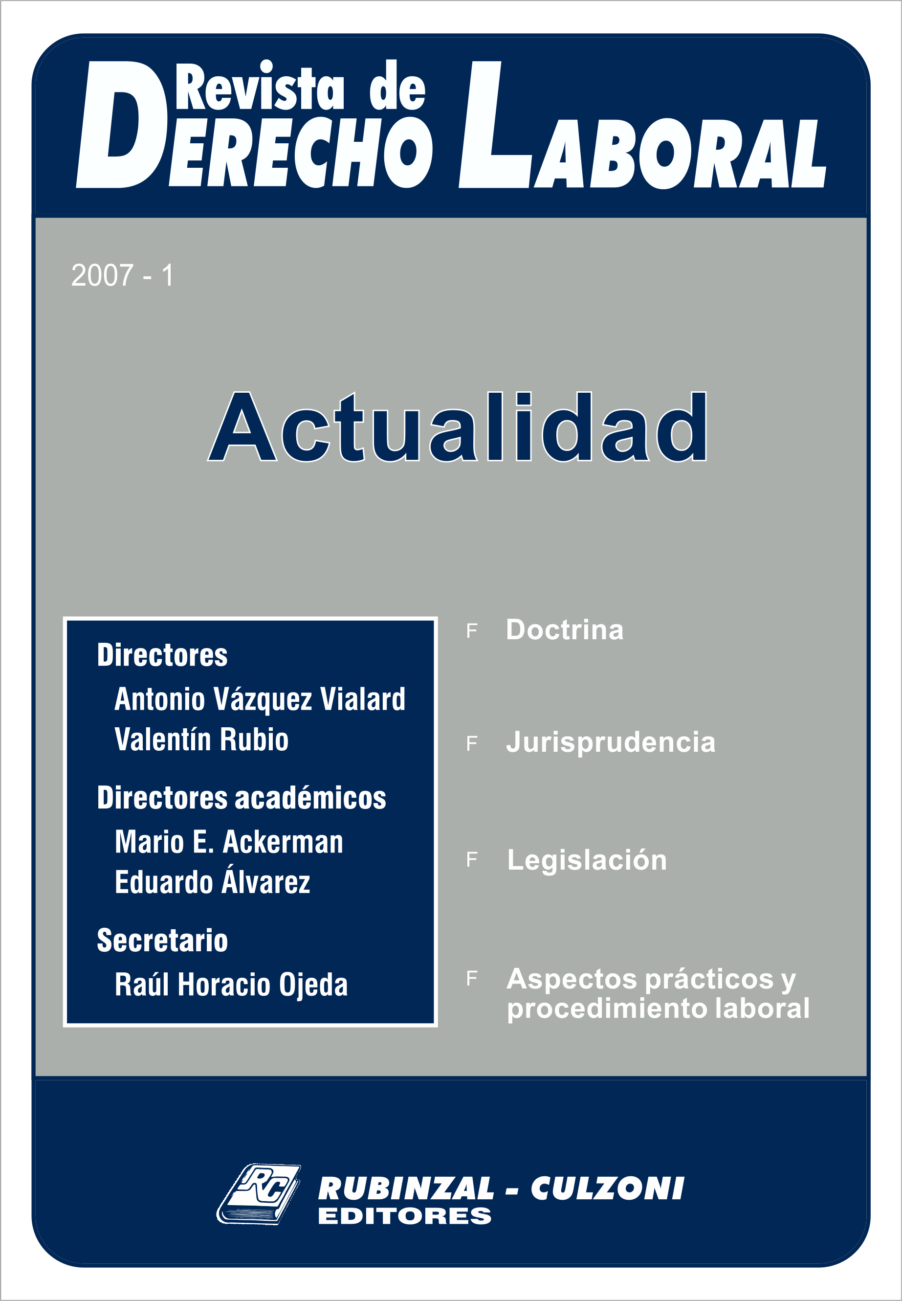 Revista de Derecho Laboral Actualidad - Año 2007 - 1