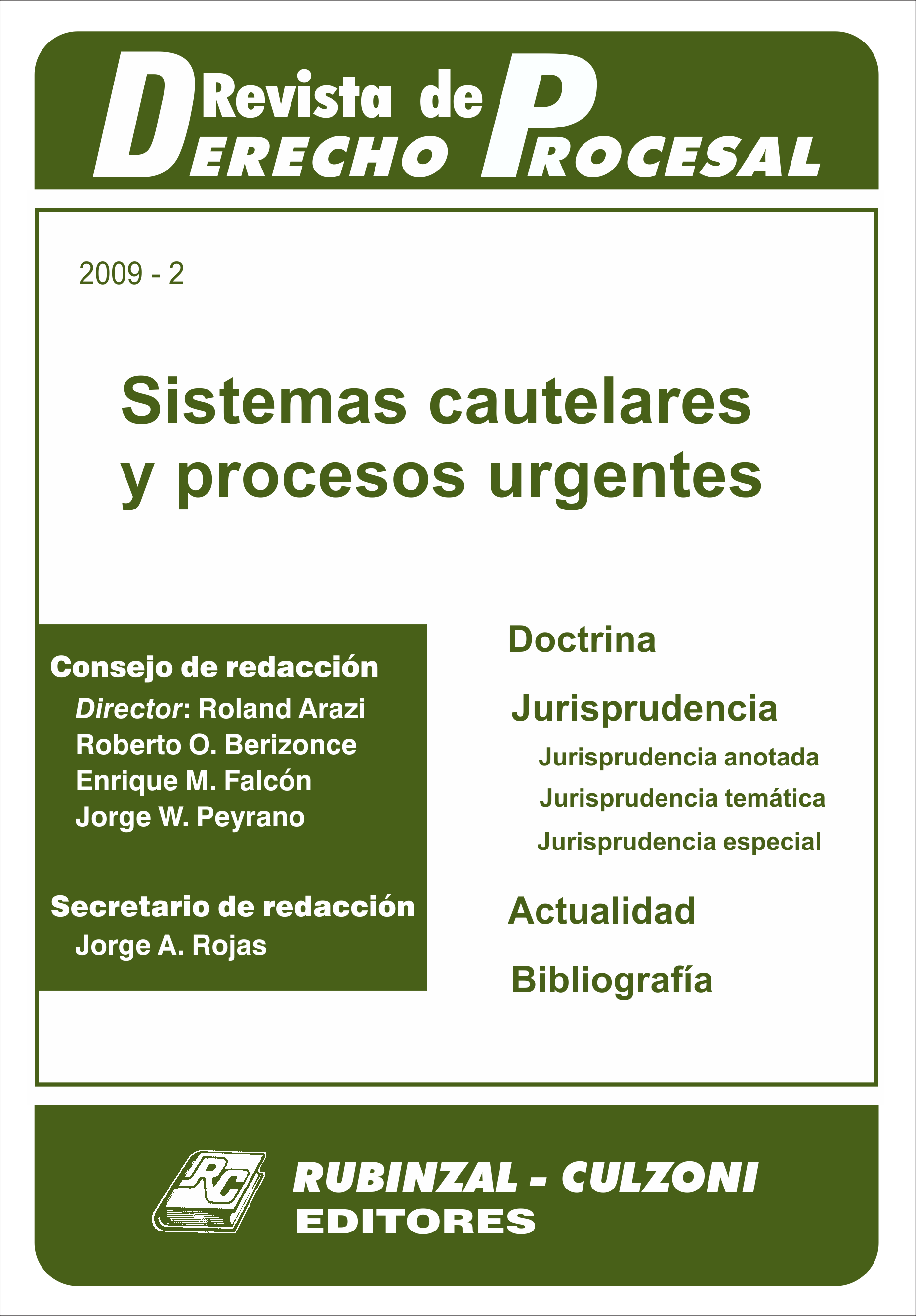  - Sistemas cautelares y procesos urgentes. [2009-2]