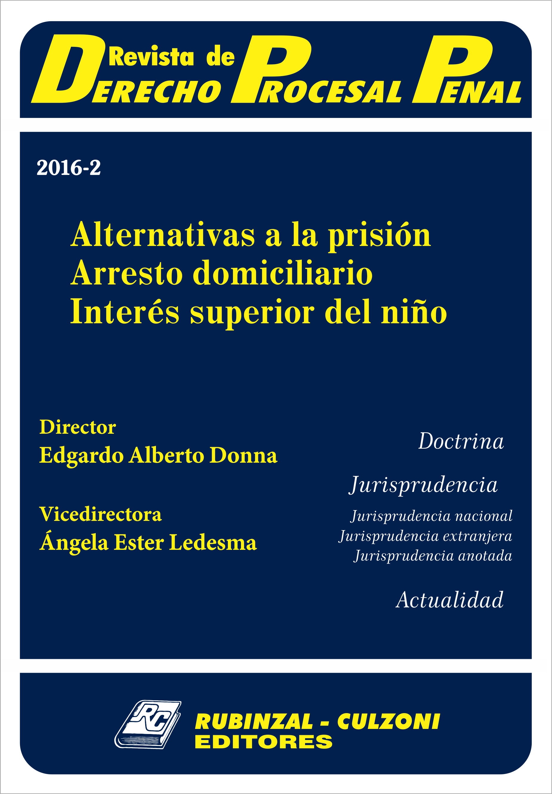 Revista de Derecho Procesal Penal - Alternativas a la prisión preventiva