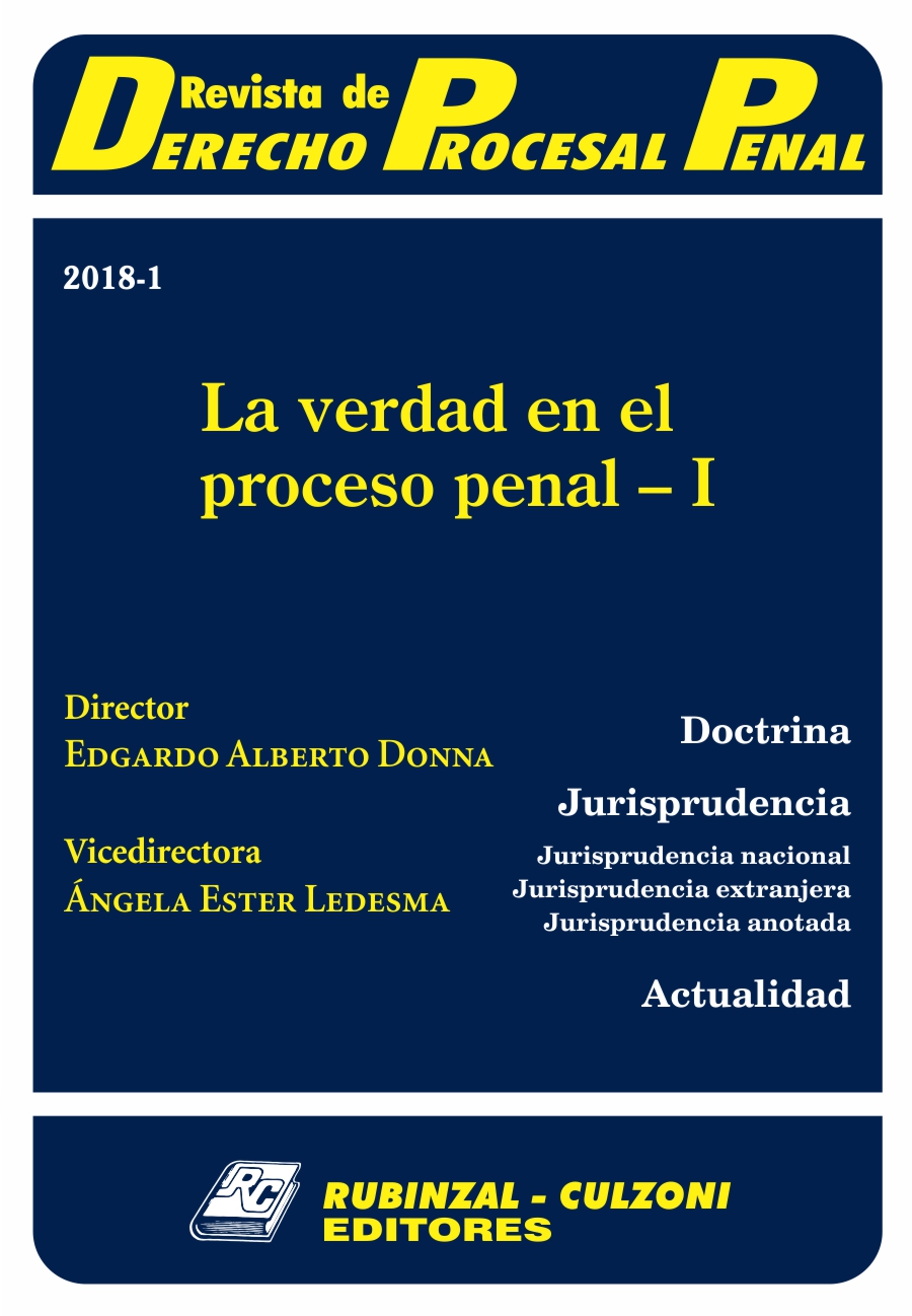 Revista de Derecho Procesal Penal - La verdad en el proceso penal - I