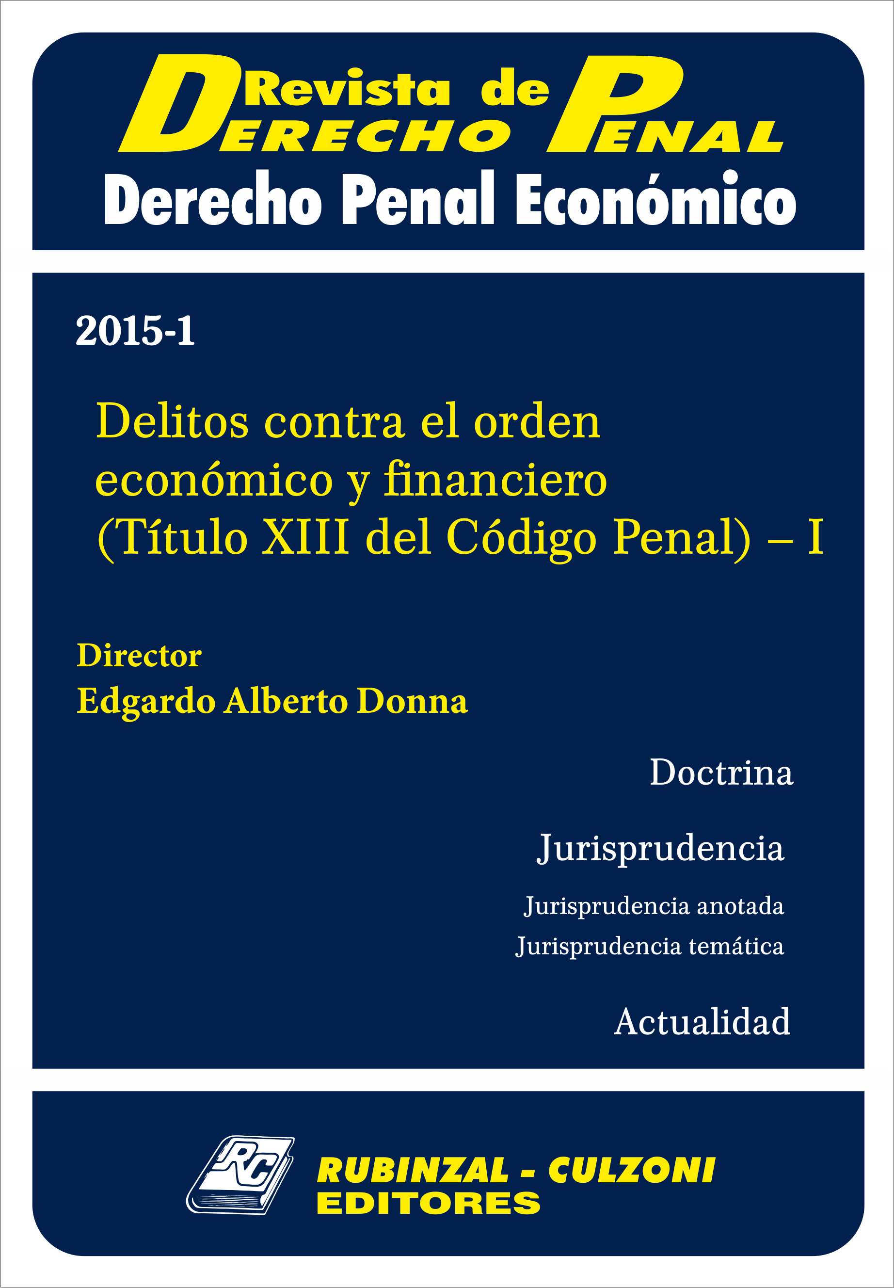Revista de Derecho Penal Económico - Delitos contra el orden económico y financiero 