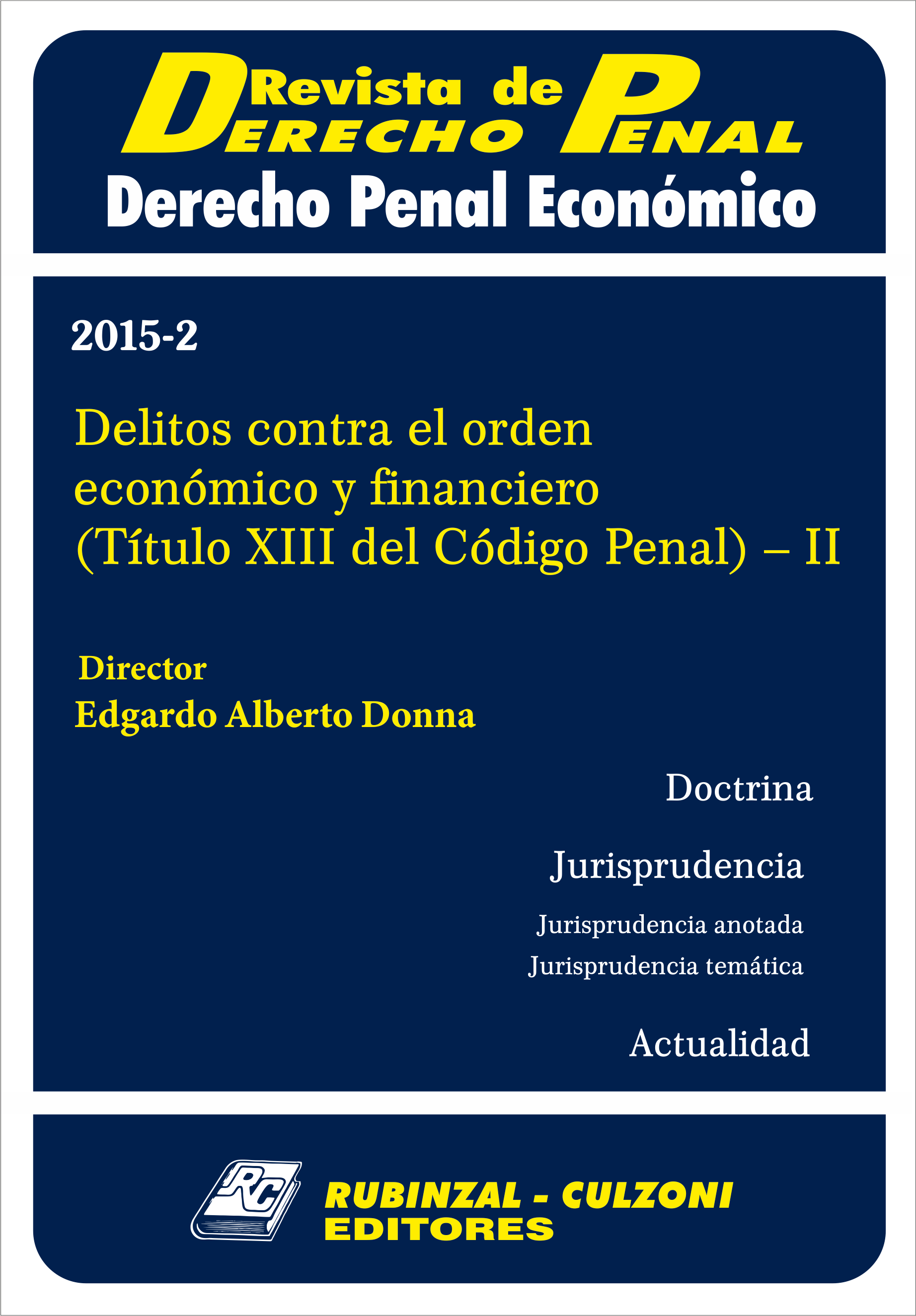Revista de Derecho Penal Económico - Delitos contra el orden económico y financiero 