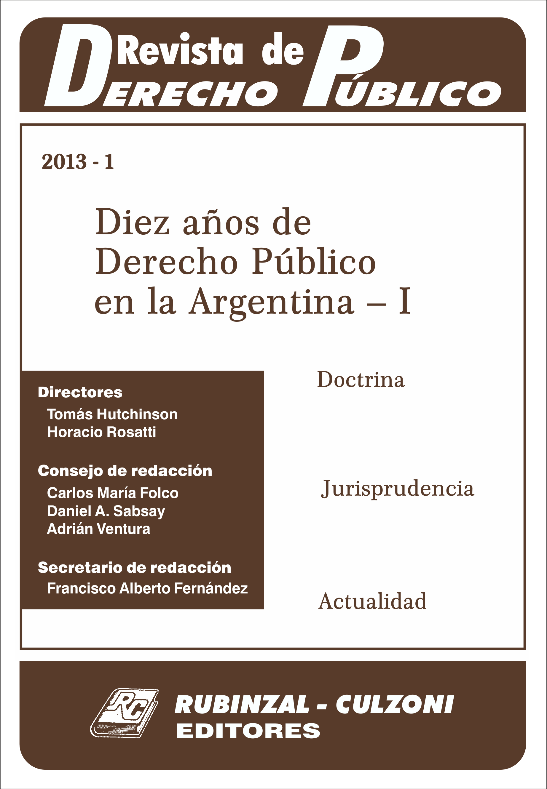 Revista de Derecho Público - Diez años de Derecho Público en la Argentina - I