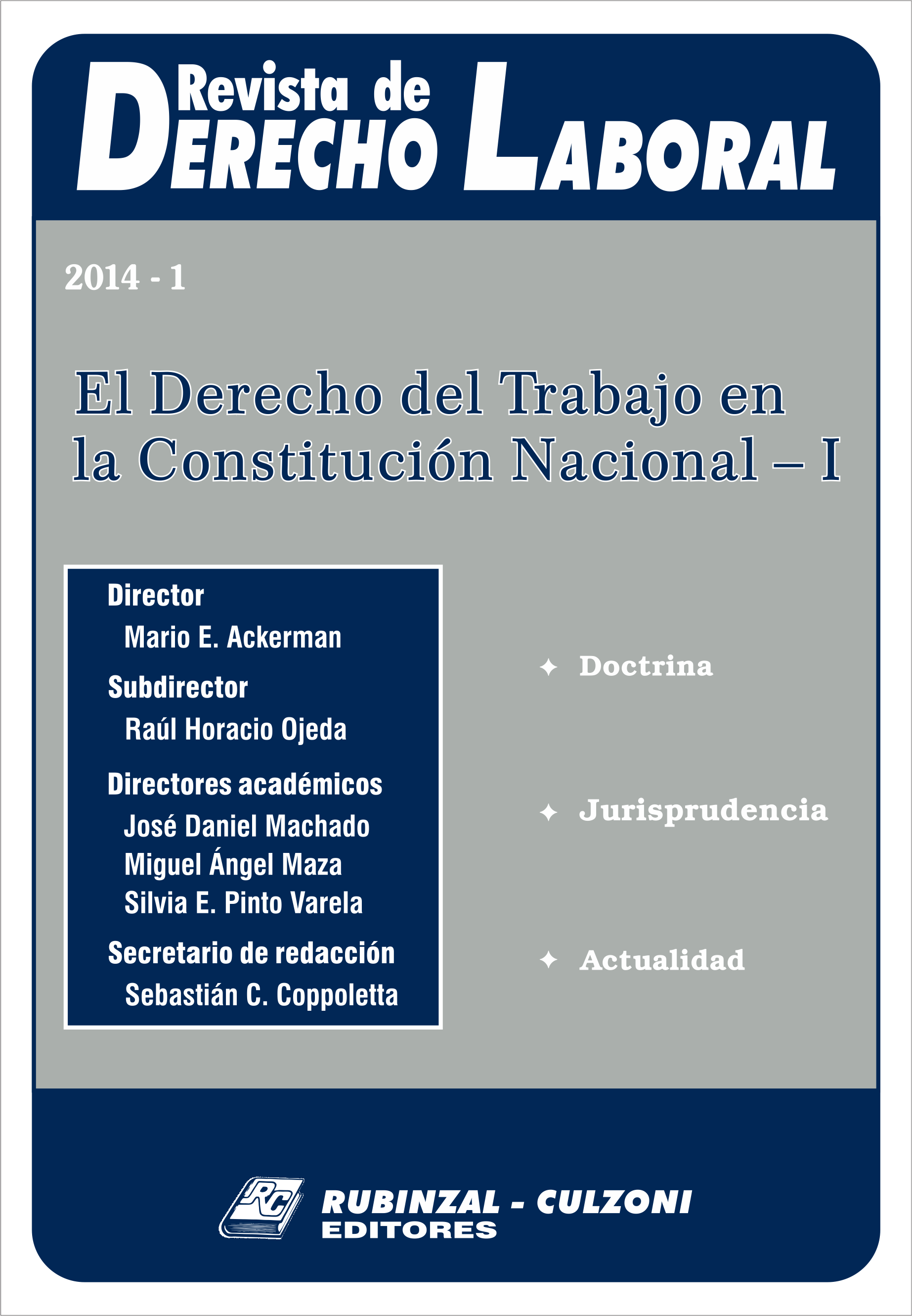  - El Derecho del Trabajo en la Constitución Nacional - I. [2014-1]
