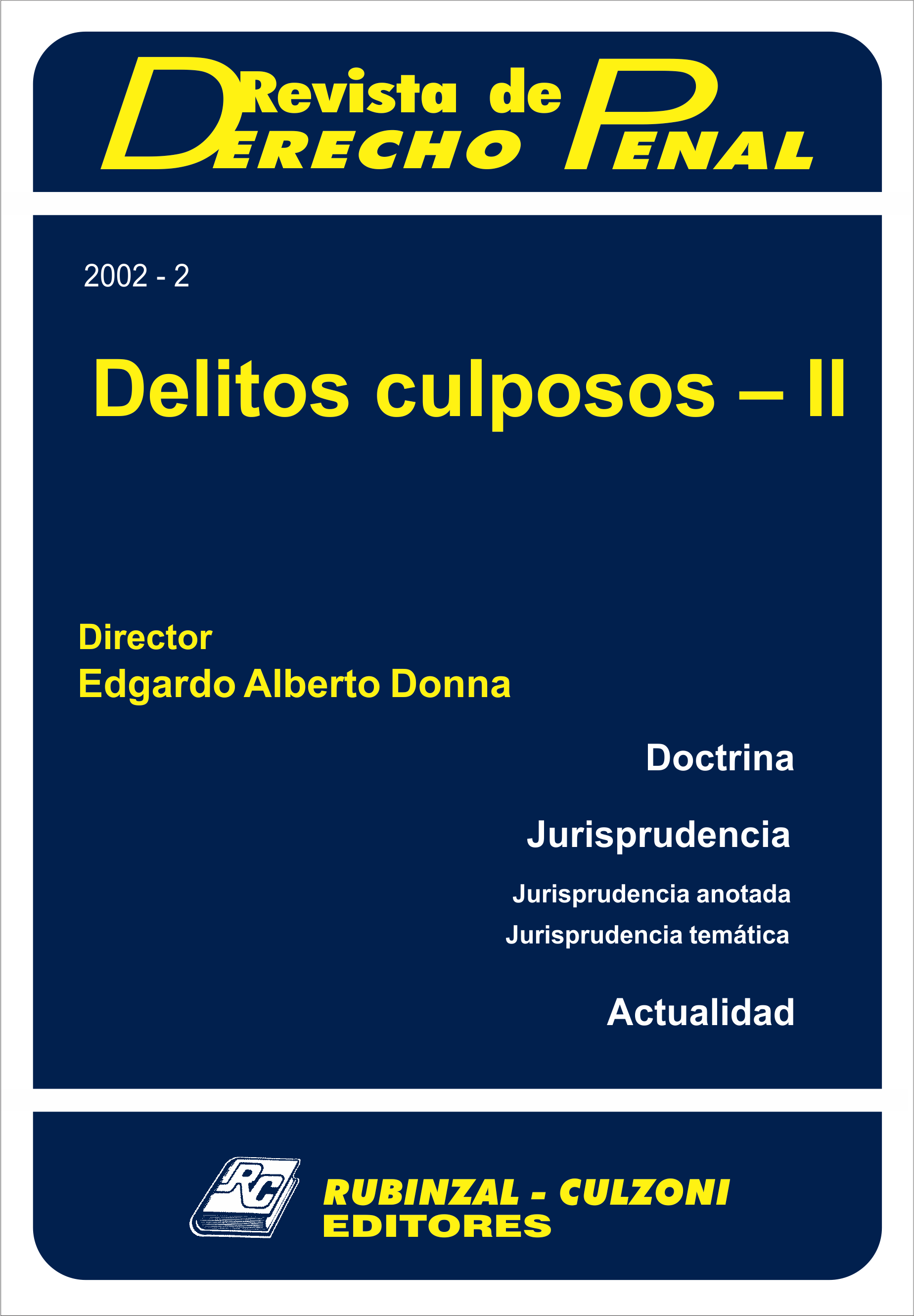 Revista de Derecho Penal - Delitos culposos - II