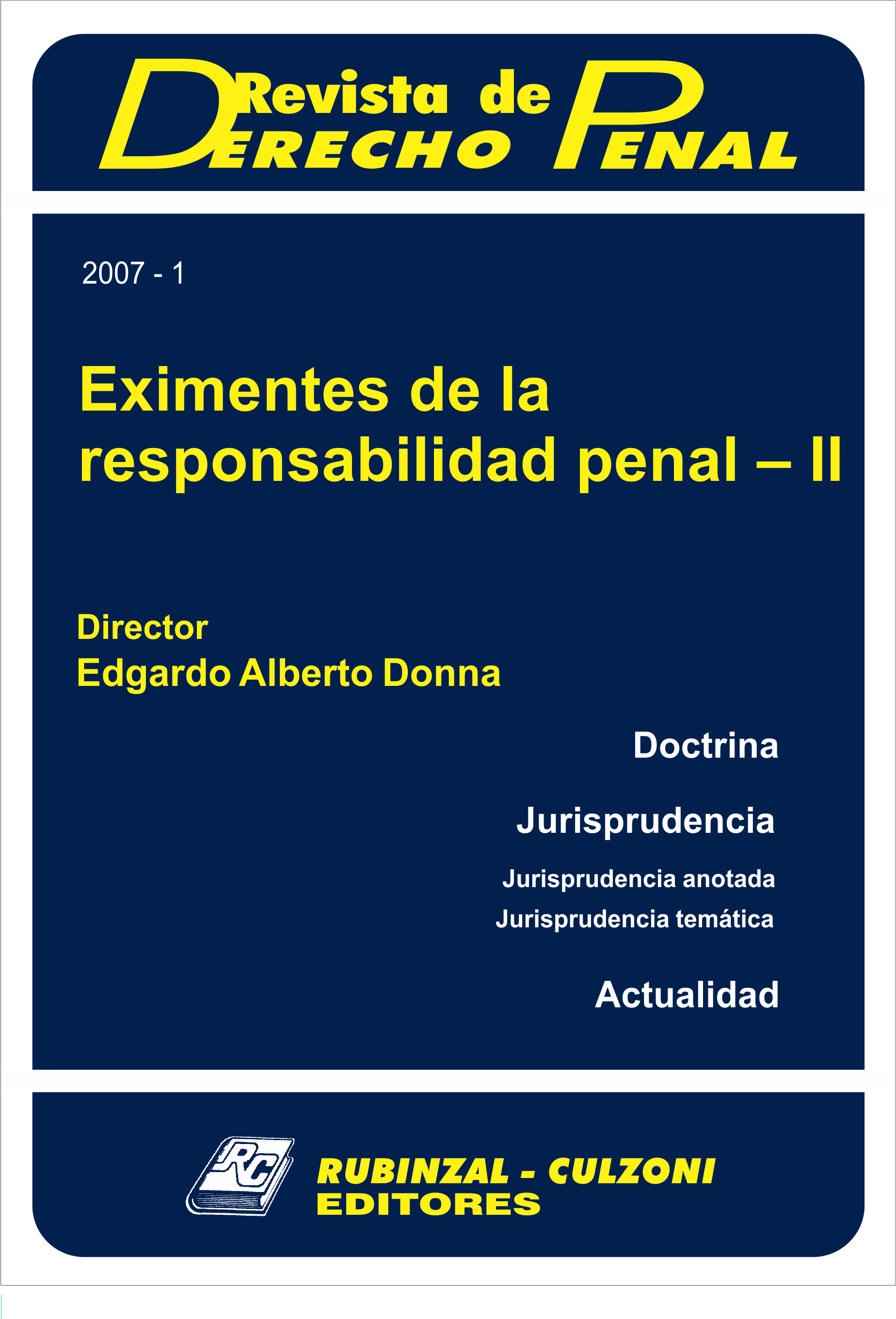 Revista de Derecho Penal - Eximentes de la responsabilidad penal - II