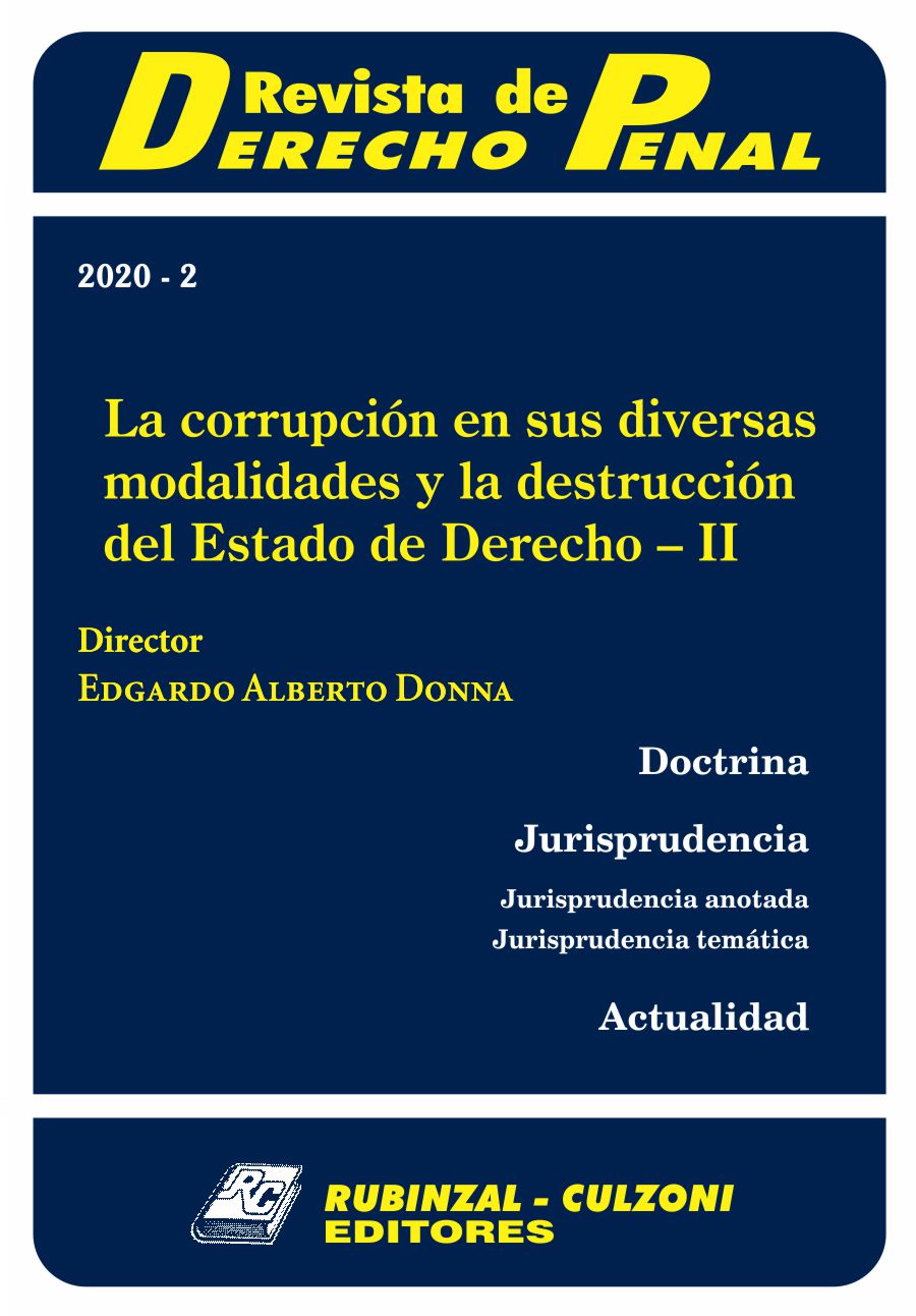 Revista de Derecho Penal - La corrupción en sus diversas modalidades y la destrucción del Estado de Derecho - II